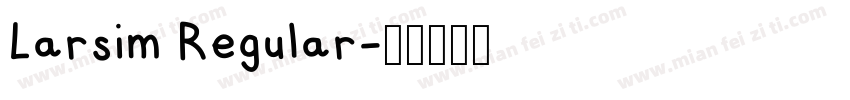 Larsim Regular字体转换